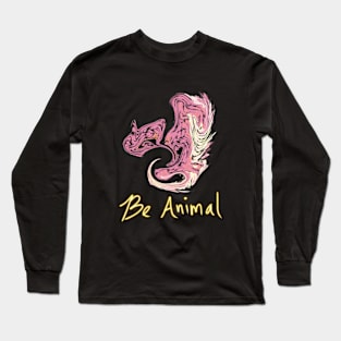 Be Animal Long Sleeve T-Shirt